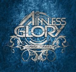 As Aimless Glory : False Idols